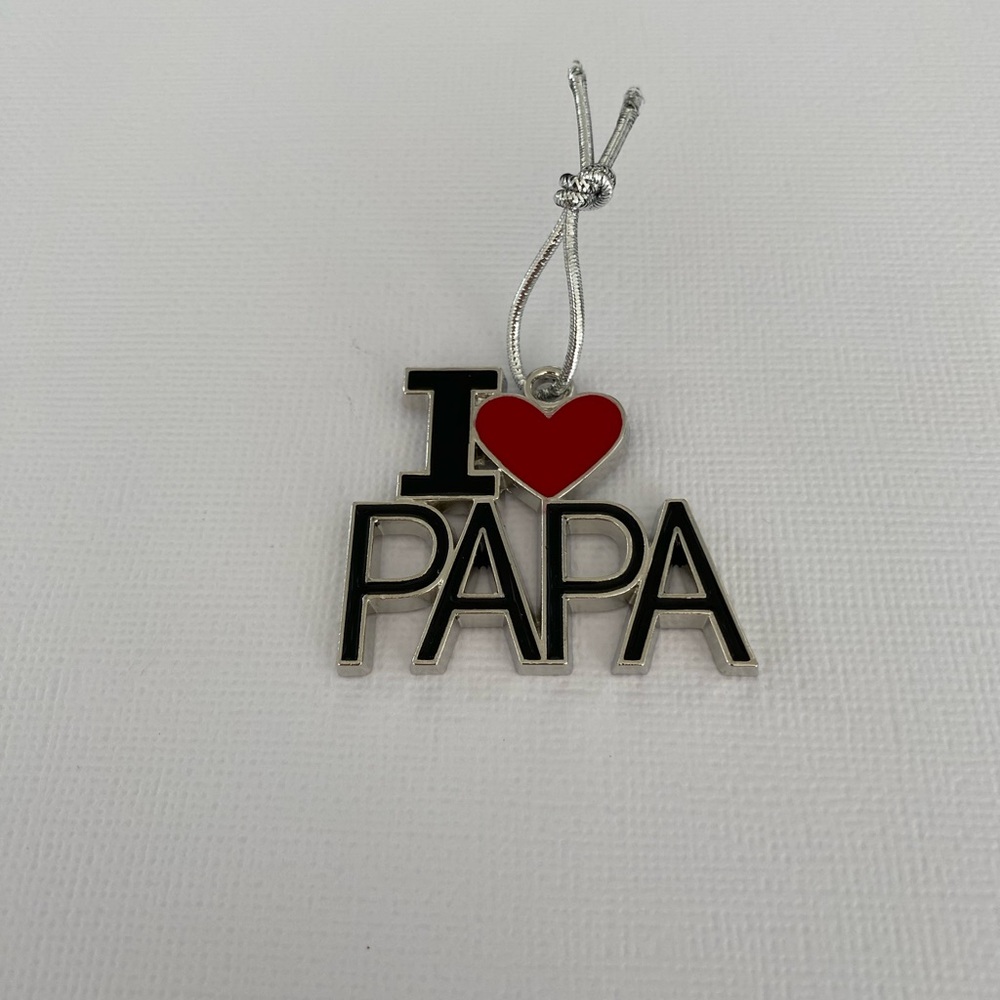 I LOVE PAPA Ornament, Cake Topper, 
Gift Tag